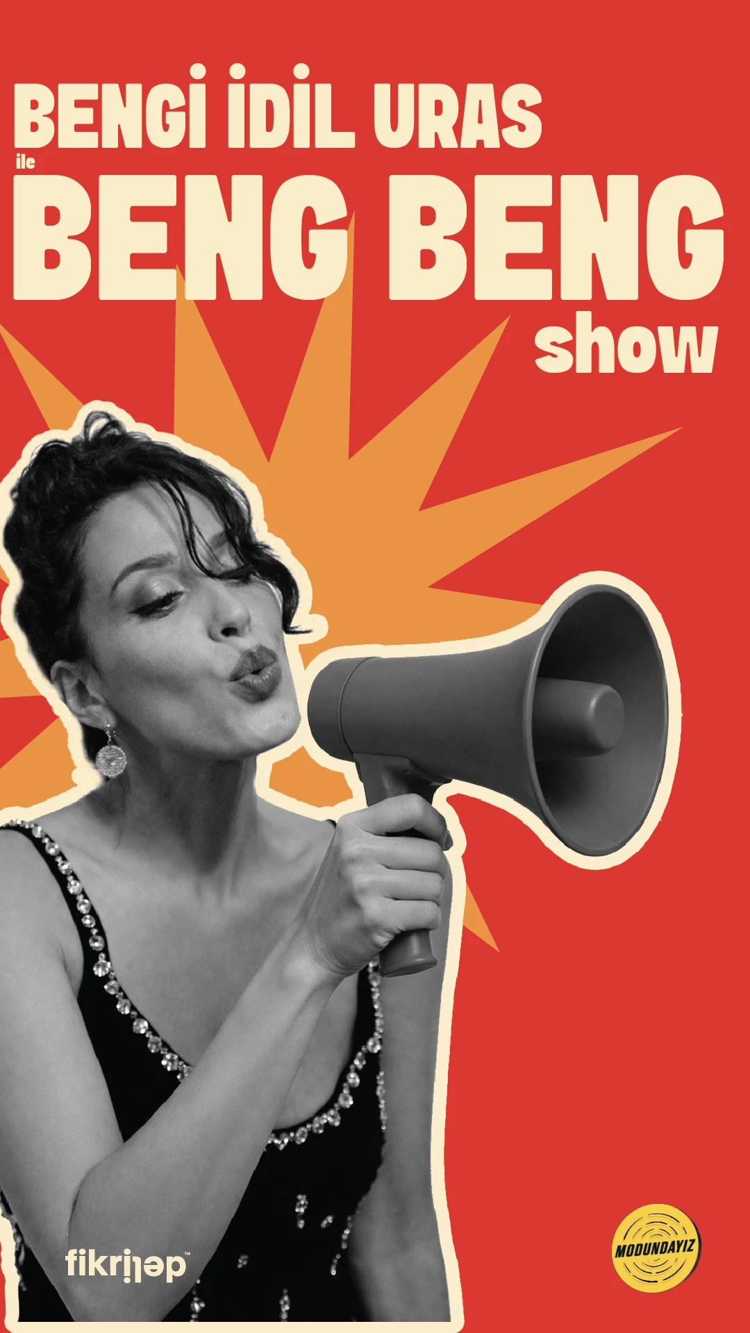 Bengi İdil Uras ile BENG BENG SHOW afişi, #MODUNDAYIZ logolu.